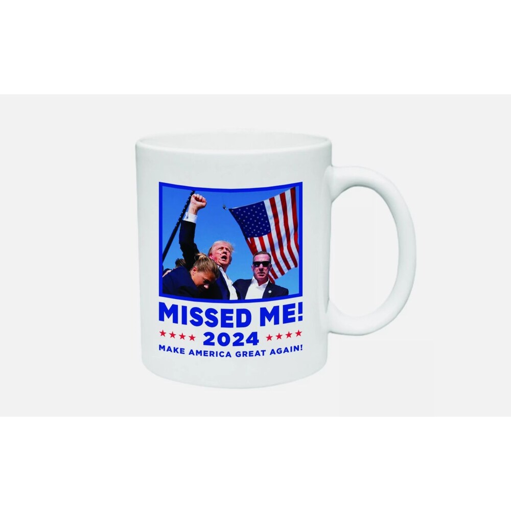 Trump 2024 You Missed! White Mug, 11oz/15oz, Donald Trump Coffee Mug, MAGA